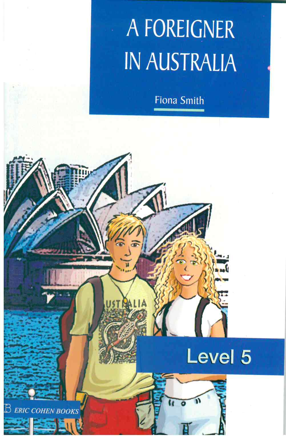 ECB 5 - A FOREIGNER IN AUSTRALIA