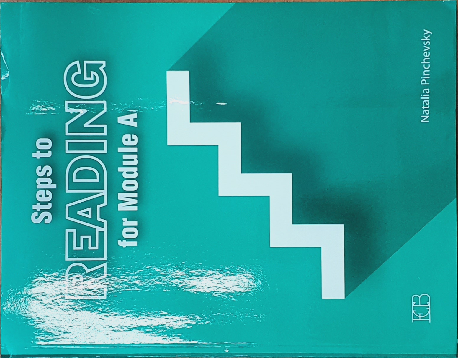 STEPS TO READING FOR MODULE A