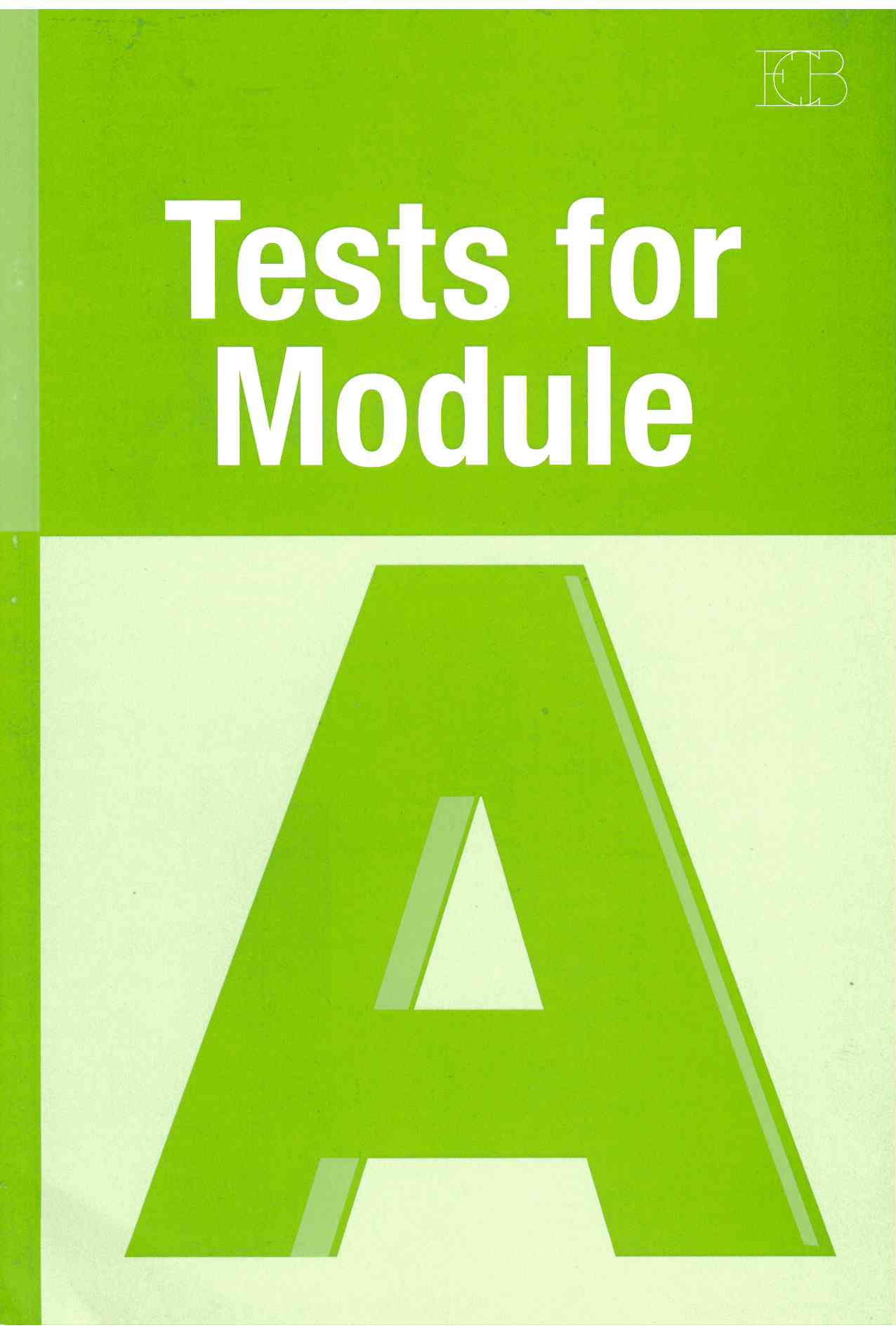 TESTS FOR MODULE A