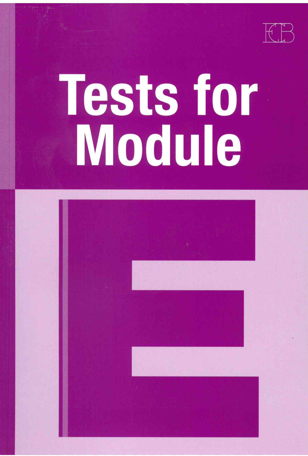 TESTS FOR MODULE E
